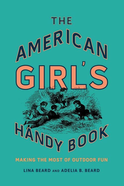 Produktbild: The American Girl's Handy Book