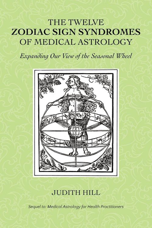 Produktbild: The Twelve Zodiac Sign Syndromes of Medical Astrology