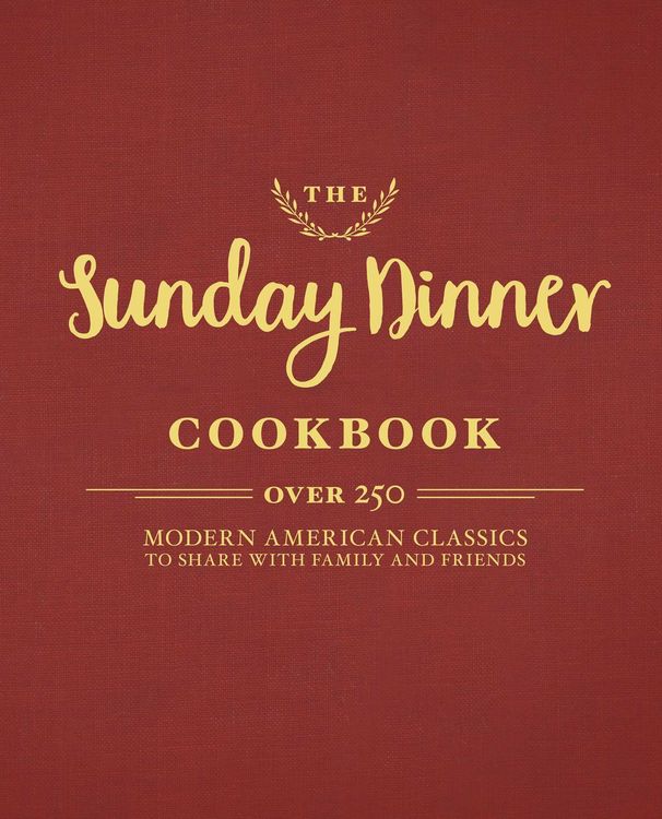 Produktbild: The Sunday Dinner Cookbook