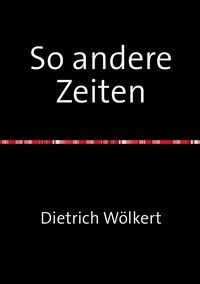 Produktbild: Die Corona Chroniken / So andere Zeiten