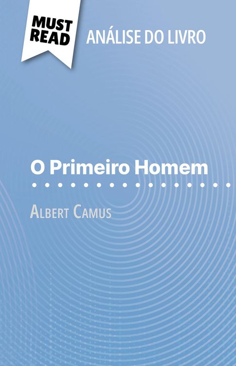 Produktbild: O Primeiro Homem de Albert Camus (An&aacute;lise do livro)