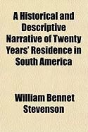 Produktbild: A Historical and Descriptive Narrative of Twenty Years' Residence in South America