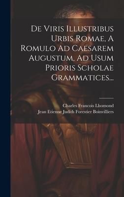 Produktbild: De Viris Illustribus Urbis Romae, A Romulo Ad Caesarem Augustum, Ad Usum Prioris Scholae Grammatices...