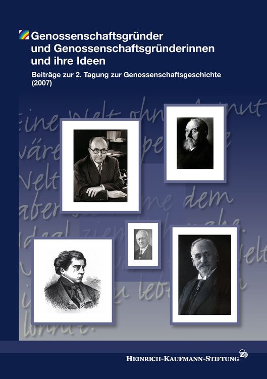 Produktbild: Genossenschaftsgr&uuml;nder und Genossenschaftsgr&uuml;nderinnen und ihre Ideen