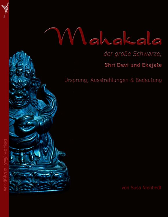 Produktbild: Mahakala, der gro&szlig;e Schwarze