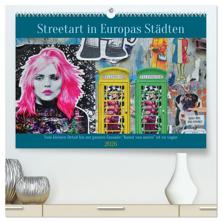Produktbild: Streetart in Europas St&auml;dten (hochwertiger Premium Wandkalender 2026 DIN A2 quer), Kunstdruck in Hochglanz