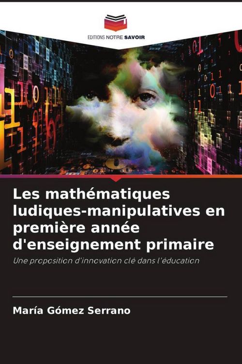 Produktbild: Les math&eacute;matiques ludiques-manipulatives en premi&egrave;re ann&eacute;e d'enseignement primaire