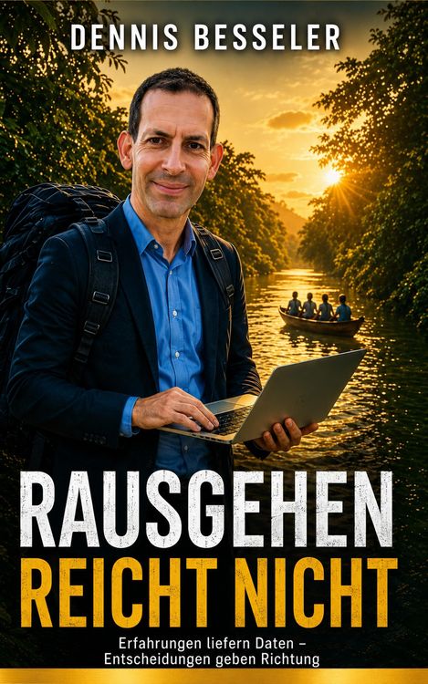 Produktbild: Rausgehen reicht nicht: Was echte Erfahrungen &uuml;ber Entscheidungen lehren