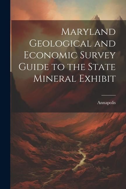 Produktbild: Maryland Geological and Economic Survey Guide to the State Mineral Exhibit