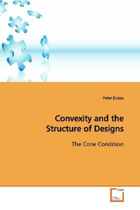 Produktbild: Dukes, P: Convexity and the Structure of Designs