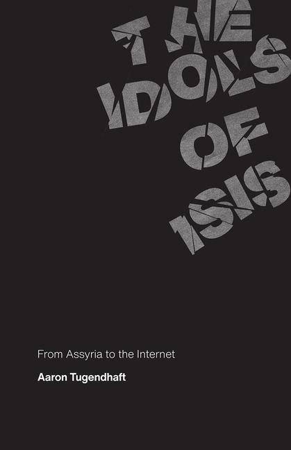 Produktbild: Tugendhaft, A: The Idols of ISIS