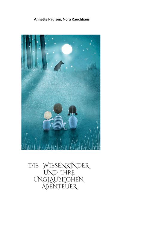 Produktbild: Die Wiesenkinder und ihre unglaublichen Abenteuer