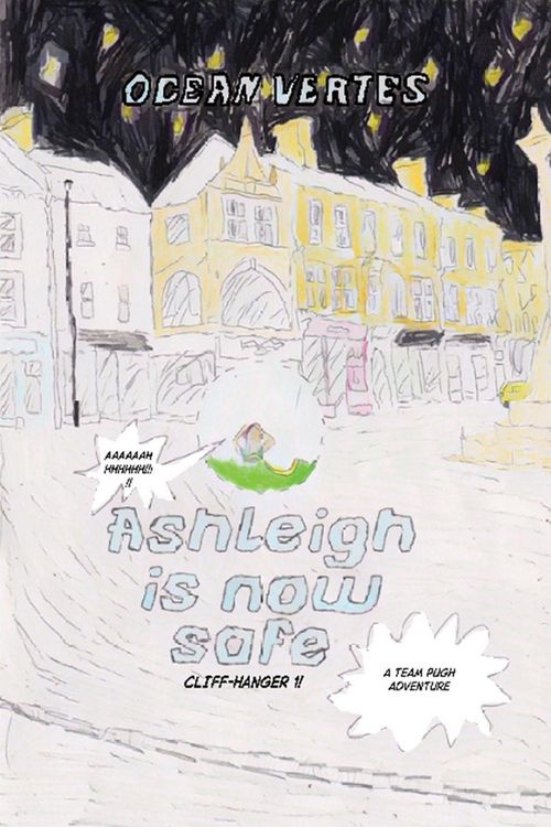 Produktbild: Ashleigh Is Now Safe - Cliff Hanger 1 (A Team Pugh Adventure)