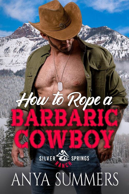 Produktbild: How To Rope A Barbaric Cowboy (Silver Springs Ranch, #8)
