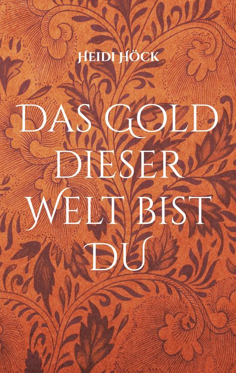 Produktbild: Das Gold dieser Welt bist DU