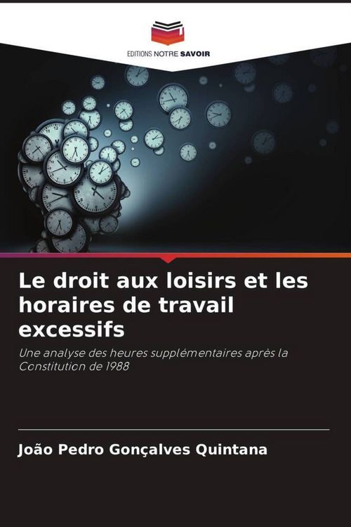 Produktbild: Le droit aux loisirs et les horaires de travail excessifs