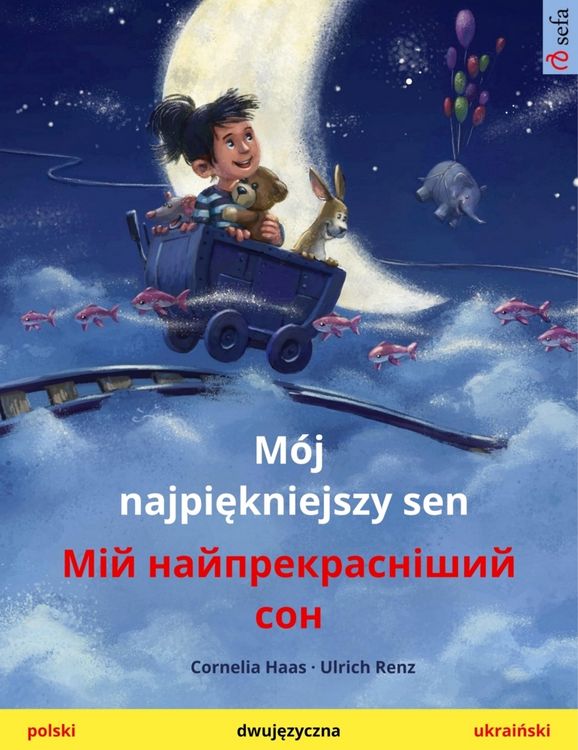 Produktbild: M&oacute;j najpiekniejszy sen - (polski - ukrainski)
