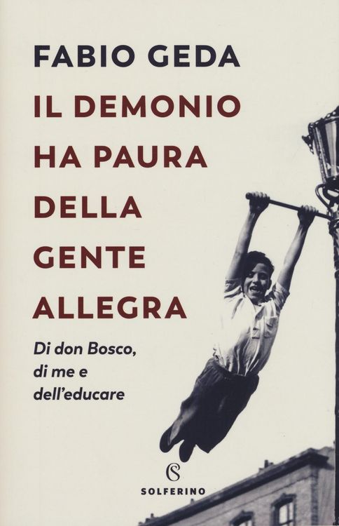 Produktbild: Il demonio ha paura della gente allegra. Di don Bosco, di me e dell'educare