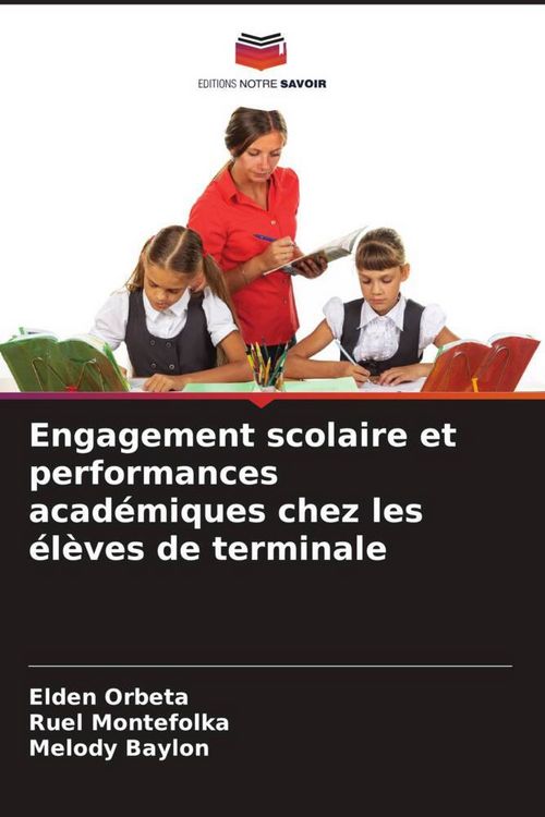 Produktbild: Engagement scolaire et performances acad&eacute;miques chez les &eacute;l&egrave;ves de terminale