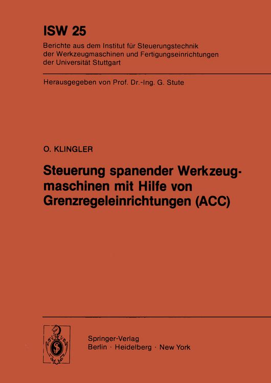 Produktbild: Steuerung spanender Werkzeugmaschinen mit Hilfe von Grenzregeleinrichtungen (ACC)