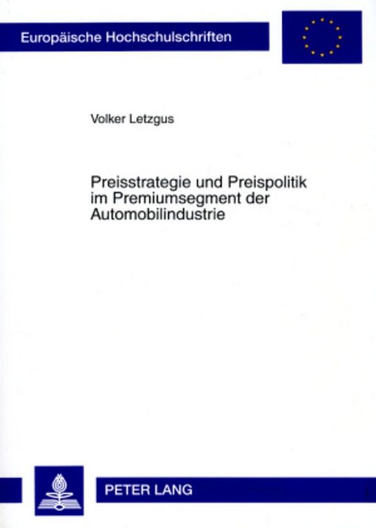 Produktbild: Preisstrategie und Preispolitik im Premiumsegment der Automobilindustrie
