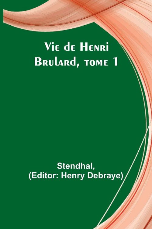 Produktbild: Vie de Henri Brulard, tome 1