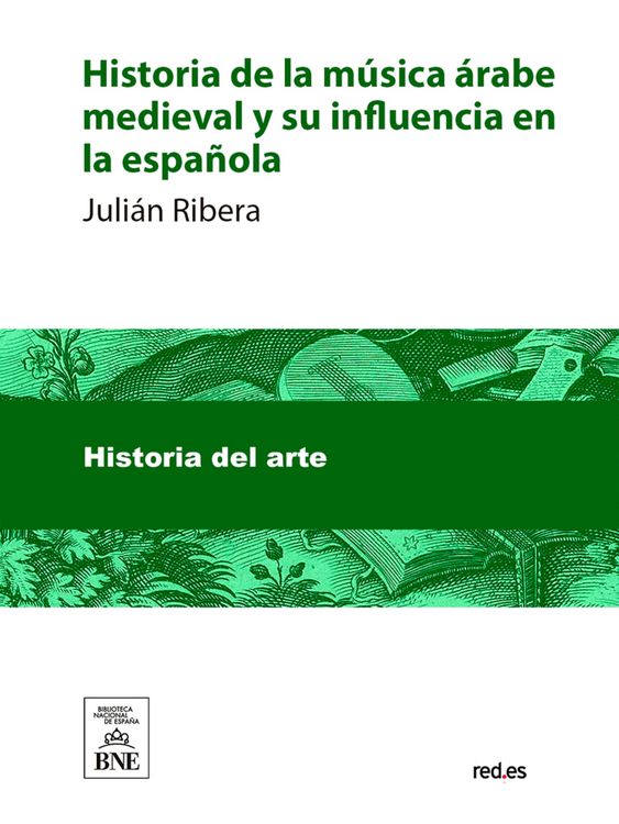 Produktbild: Historia de la m&uacute;sica &aacute;rabe medieval y su influencia en la espa&ntilde;ola