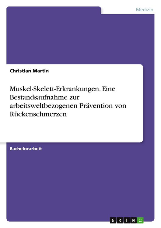 Produktbild: Muskel-Skelett-Erkrankungen. Eine Bestandsaufnahme zur arbeitsweltbezogenen Pr&auml;vention von R&uuml;ckenschmerzen
