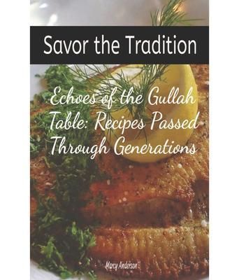 Produktbild: Echoes of the Gullah Table: Recipes Passed Through Generations