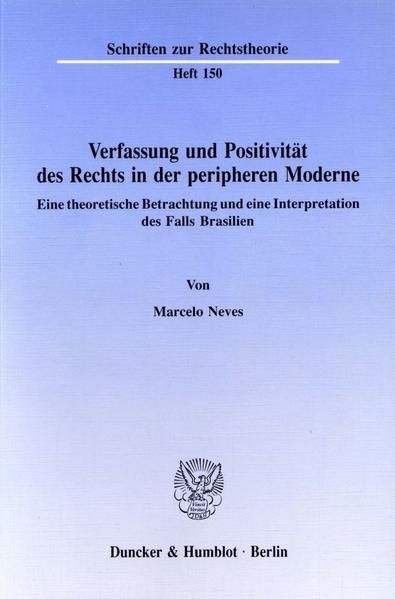Produktbild: Verfassung und Positivit&auml;t des Rechts in der peripheren Moderne.