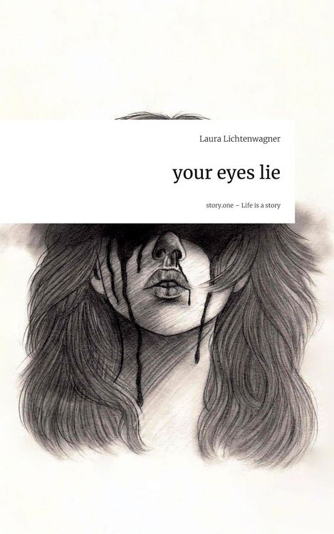 Produktbild: Your eyes lie. Life is a Story - story.one