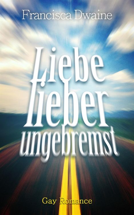 Produktbild: Liebe lieber ungebremst