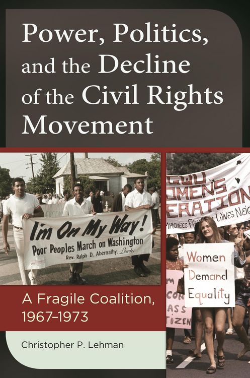 Produktbild: Power, Politics, and the Decline of the Civil Rights Movement