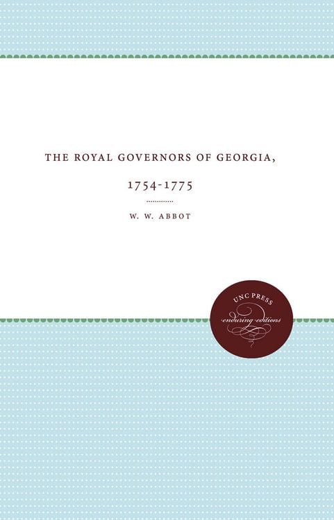 Produktbild: The Royal Governors of Georgia, 1754-1775