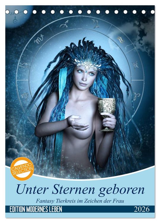 Produktbild: Unter Sternen geboren - Fantasy Tierkreis im Zeichen der Frau (Tischkalender 2026 DIN A5 hoch), CALVENDO Monatskalender