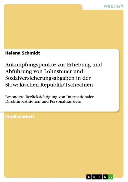 Produktbild: Ankn&uuml;pfungspunkte zur Erhebung und Abf&uuml;hrung von Lohnsteuer und Sozialversicherungsabgaben in der Slowakischen Republik/Tschechien