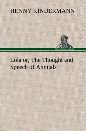 Produktbild: Lola or, The Thought and Speech of Animals