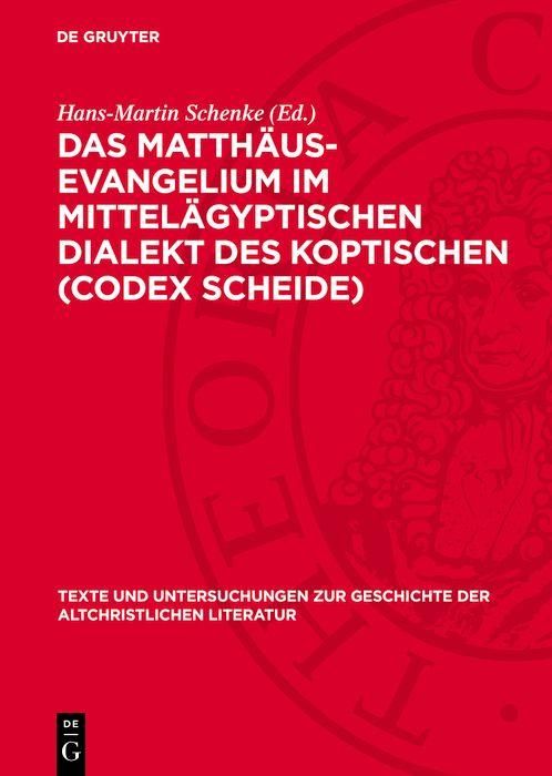 Produktbild: Das Matth&auml;us-Evangelium im Mittel&auml;gyptischen Dialekt des Koptischen (Codex Scheide)