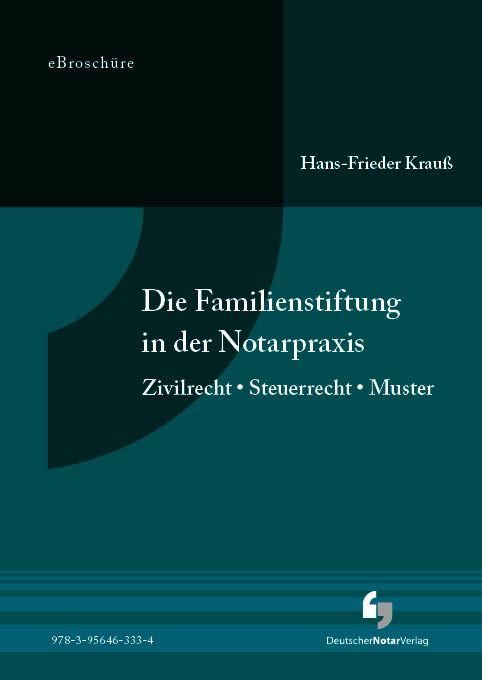 Produktbild: Die Familienstiftung in der Notarpraxis - eBrosch&uuml;re (PDF)