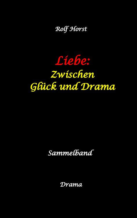 Produktbild: Liebe: Zwischen Gl&uuml;ck und Drama - Suizid, erweiterter Suizid, Verlobung, Trennung, Betrug, Kunststudium, Galerie, Leuk&auml;mie, Alkoholsucht, K&ouml;rperverletzung, Trost, Adoption, Erben,