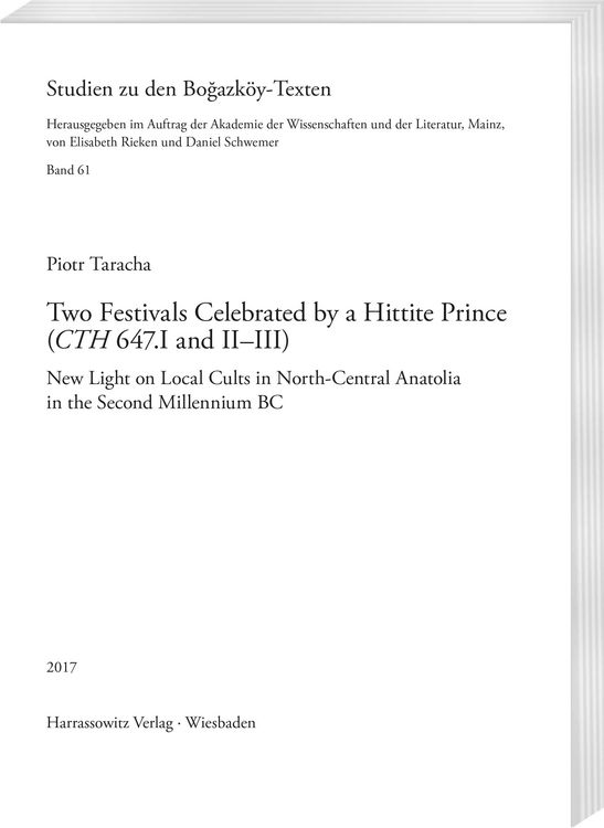 Produktbild: Two Festivals Celebrated by a Hittite Prince (CTH 647.I and II&ndash;III):
