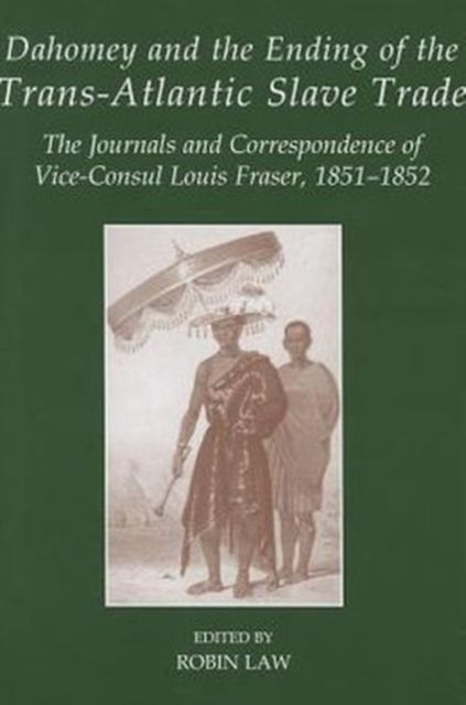 Produktbild: Dahomey and the Ending of the Transatlantic Slave Trade