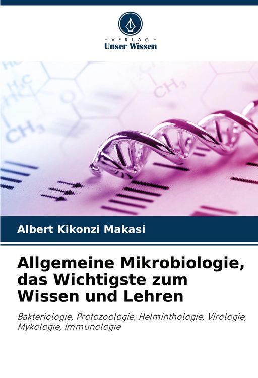 Produktbild: Allgemeine Mikrobiologie, das Wichtigste zum Wissen und Lehren