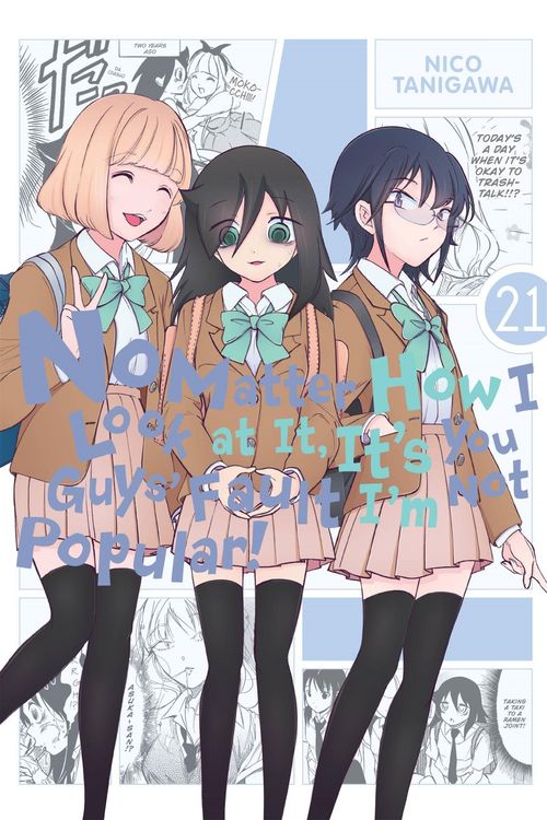 Produktbild: No Matter How I Look at It, It's You Guys' Fault I'm Not Popular!, Vol. 21