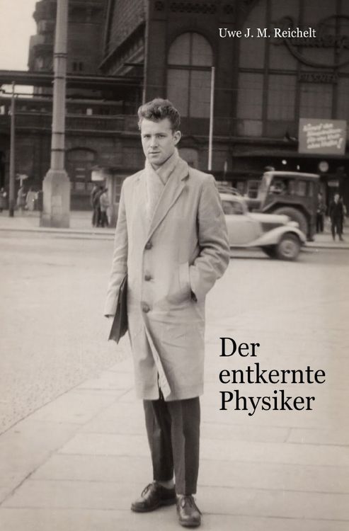 Produktbild: Der entkernte Physiker