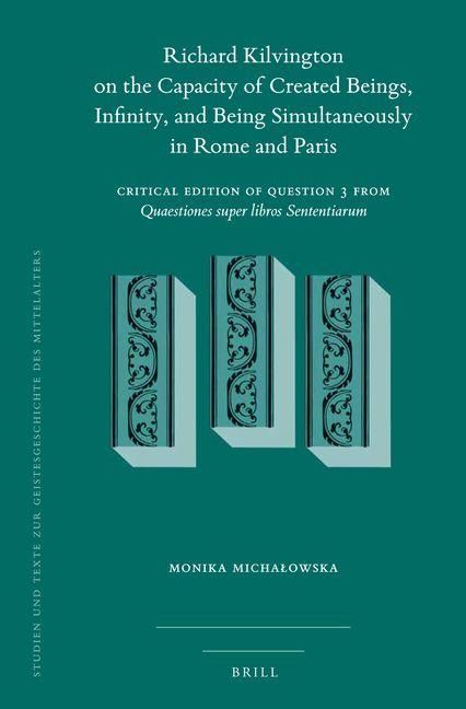 Produktbild: Richard Kilvington on the Capacity of Created Beings, Infinity, and Being Simultaneously in Rome and Paris