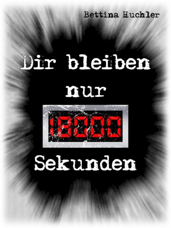 Produktbild: Dir bleiben nur 18000 Sekunden