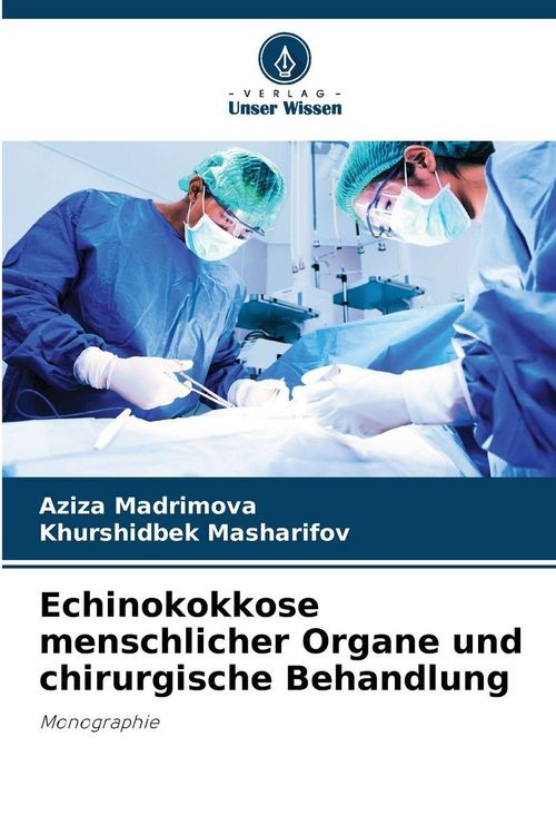 Produktbild: Echinokokkose menschlicher Organe und chirurgische Behandlung