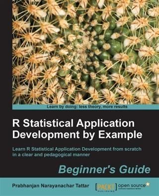 Produktbild: R Statistical Application Development by Example Beginner's Guide