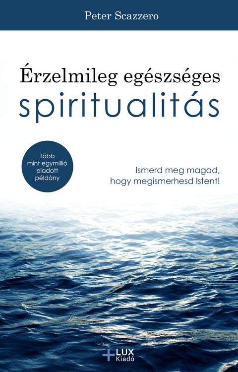 Produktbild: &Eacute;rzelmileg eg&eacute;szs&eacute;ges spiritualit&aacute;s